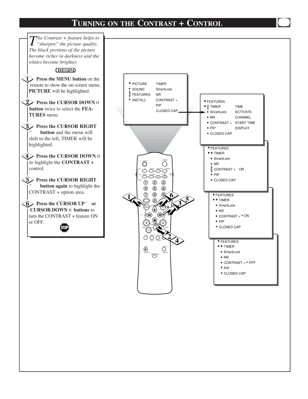 Philips TP2781, TP3281, TP3681 manual Turning on the Contrast + Control, To highlight the Contrast + Control 