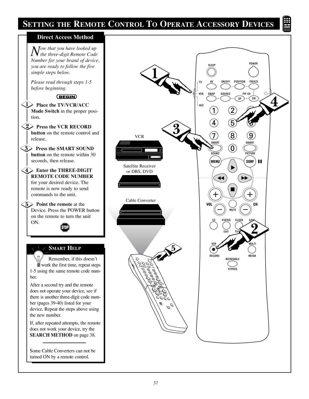 Philips TP2784C1 manual Place the TV/VCR/ACC, Press the VCR Record, Press the Smart Sound, Enter the THREE-DIGIT 