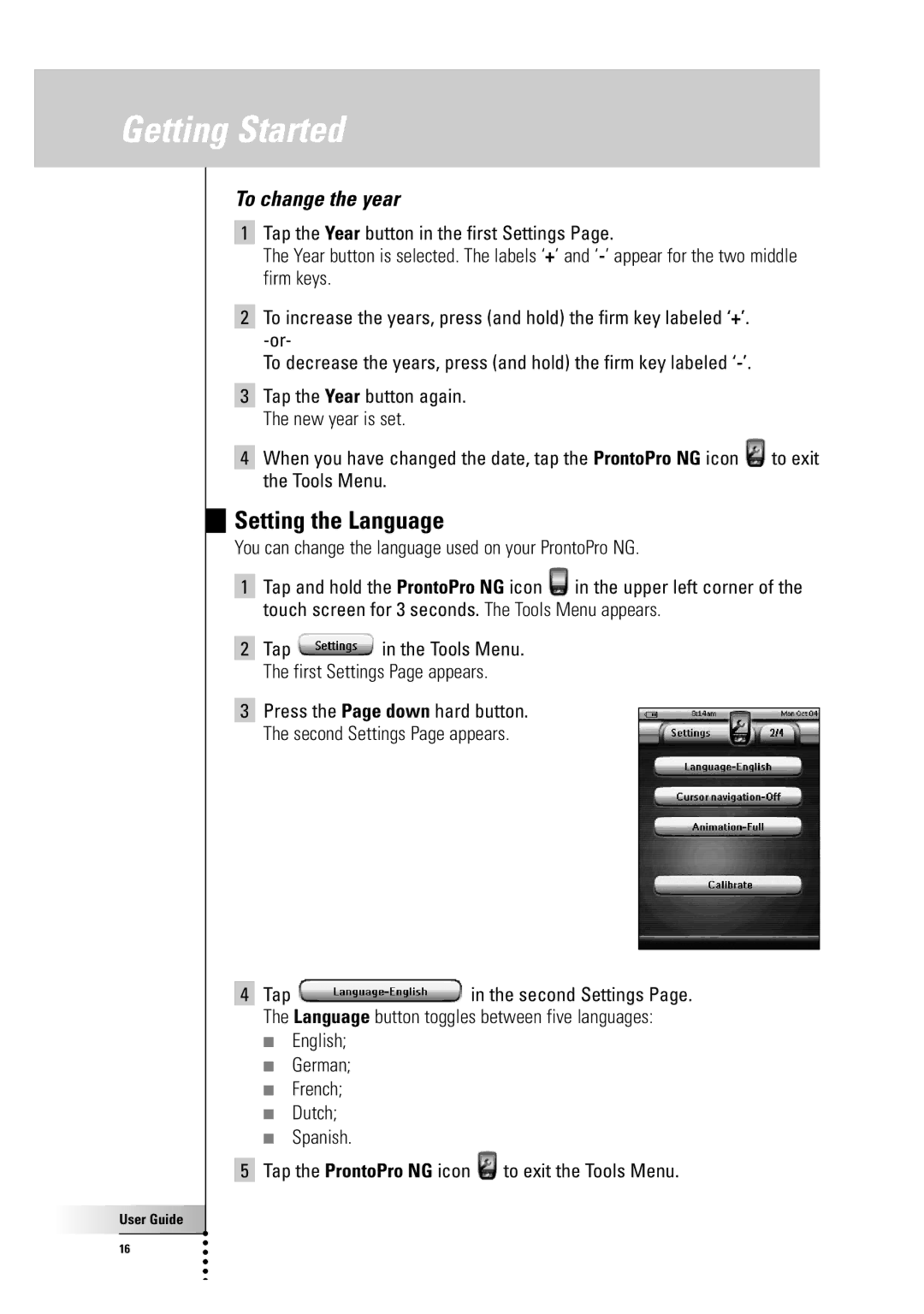 Philips TSU 7500 manual Setting the Language, To change the year, You can change the language used on your ProntoPro NG 