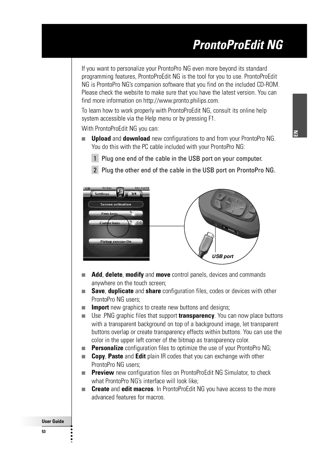 Philips TSU7500-SBC RU990 manual With ProntoProEdit NG you can, Plug one end of the cable in the USB port on your computer 