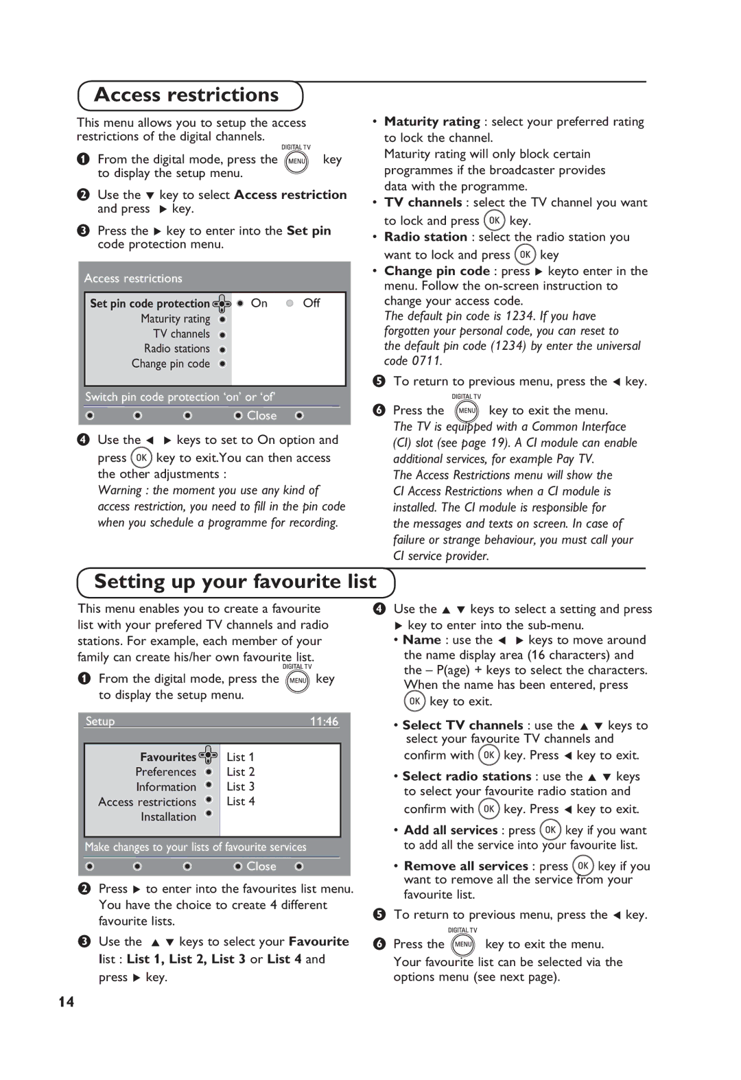 Philips TV Receiver manual Access restrictions, Setting up your favourite list, From the digital mode, press 