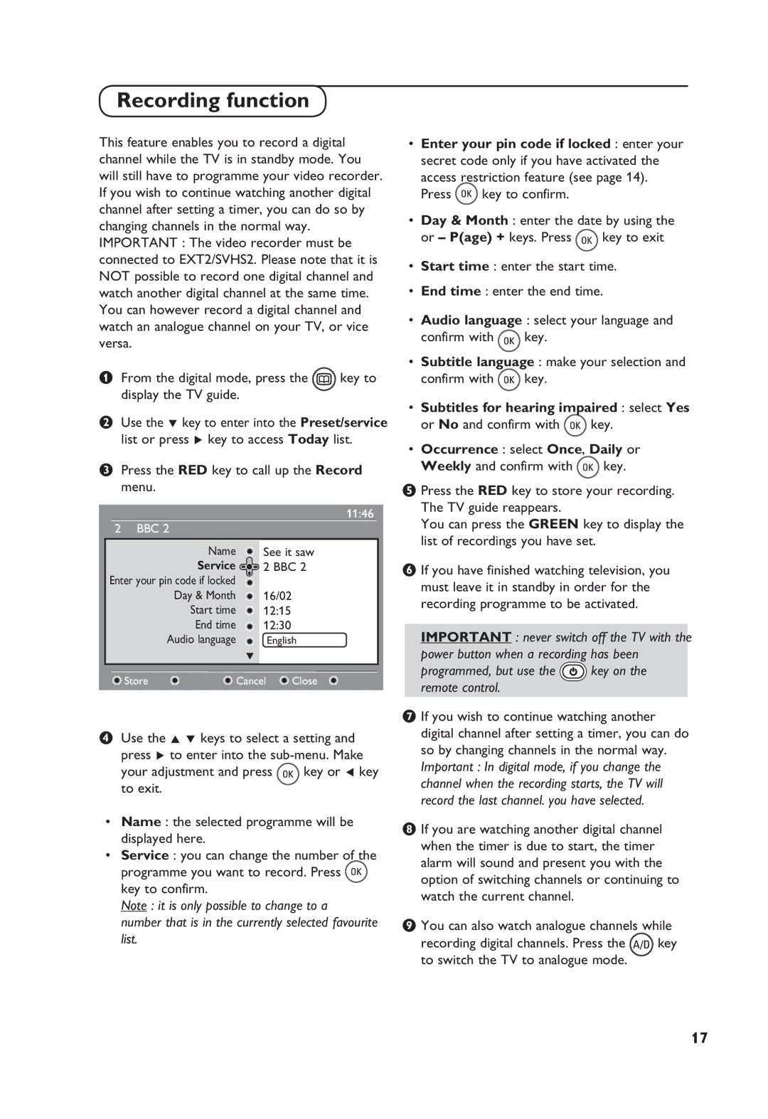 Philips TV Receiver manual Recording function, Press the RED key to call up the Record menu, Or No and confirm with key 