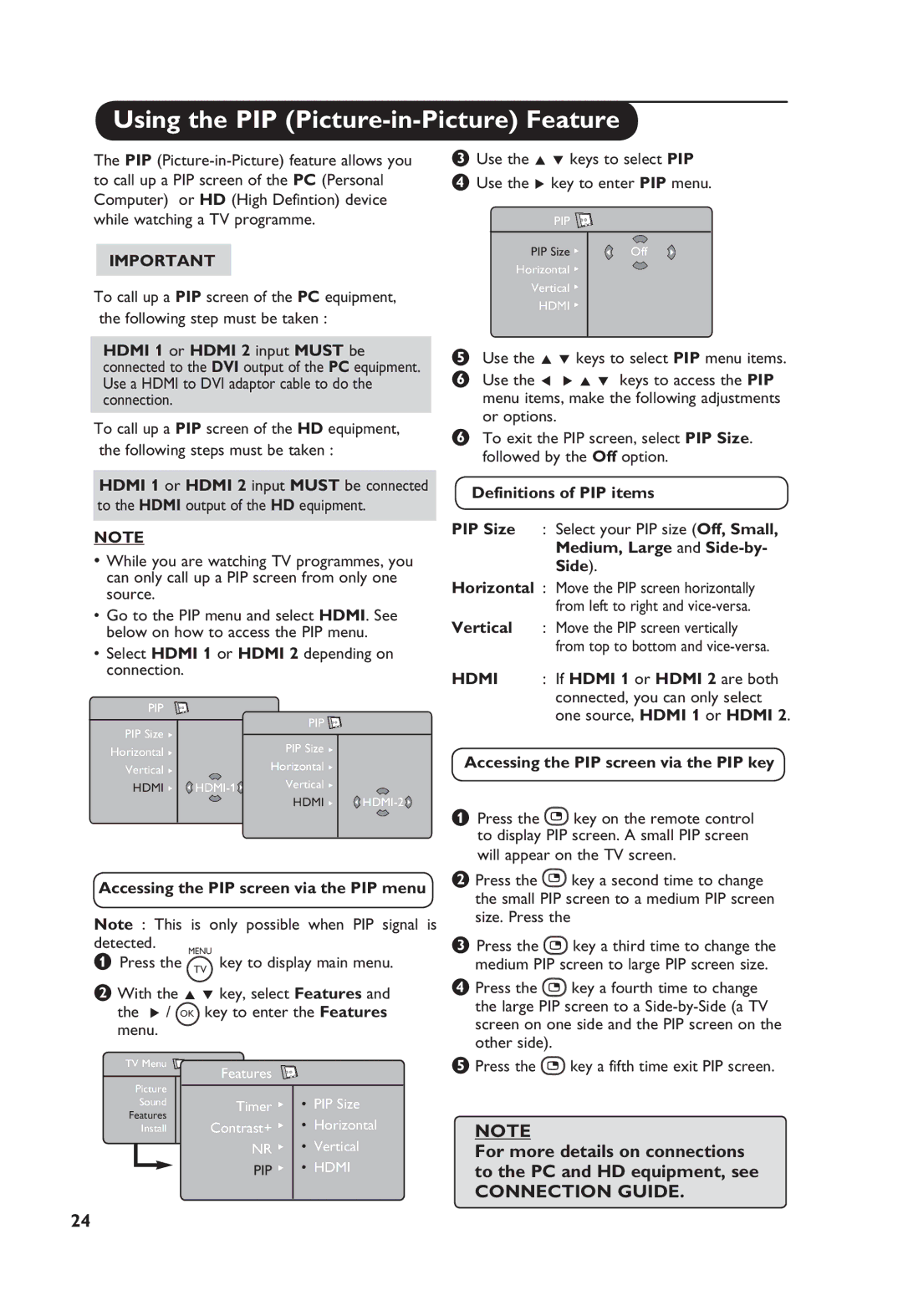 Philips TV Receiver manual Using the PIP Picture-in-Picture Feature, Select Hdmi 1 or Hdmi 2 depending on connection 