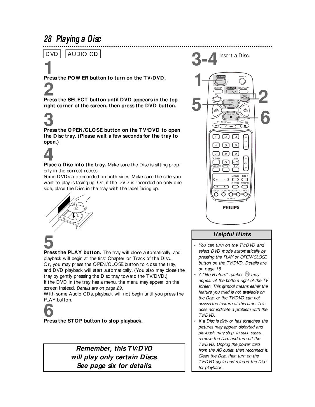 Philips TV/DVD owner manual Playing a Disc, Press the Stop button to stop playback 