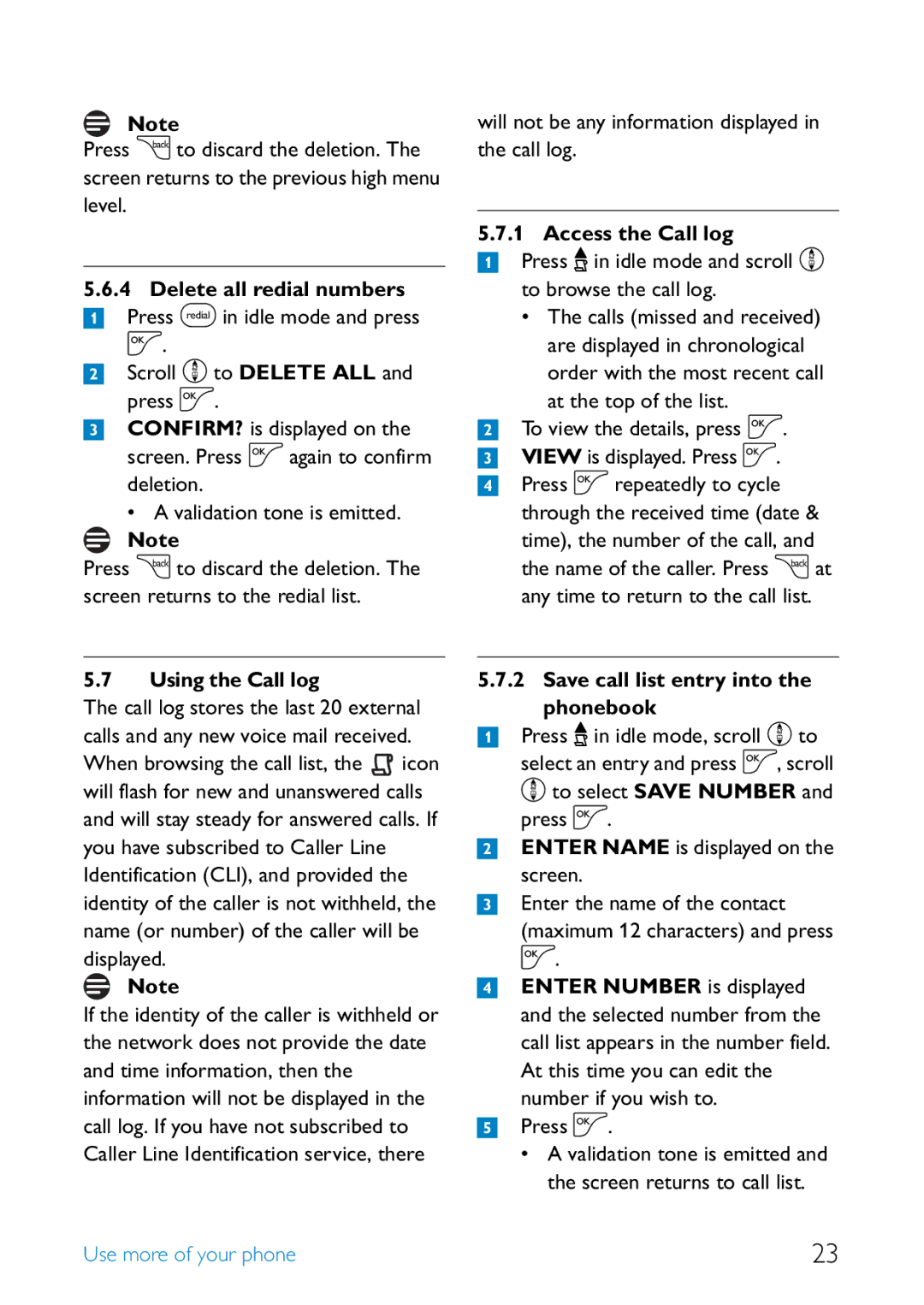 Philips SE255 Delete all redial numbers, Using the Call log, Access the Call log, Save call list entry into the phonebook 