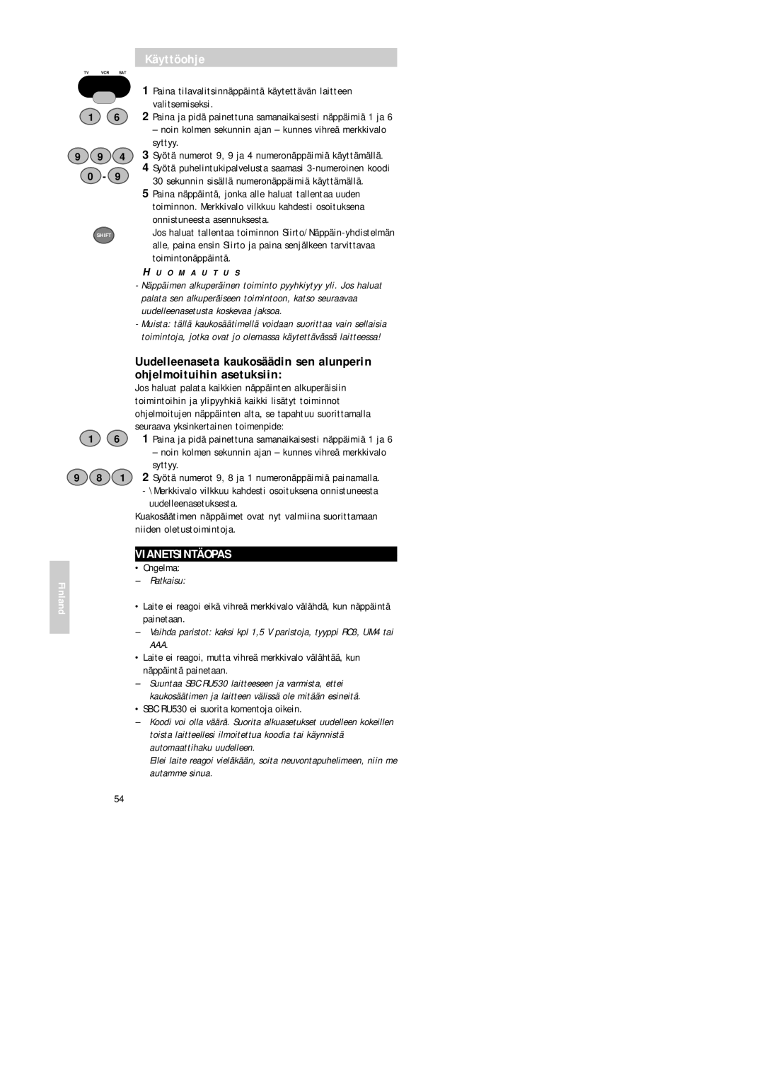 Philips Universal 3 manual Vianetsintäopas, Ongelma, Ratkaisu, SBC RU530 ei suorita komentoja oikein 