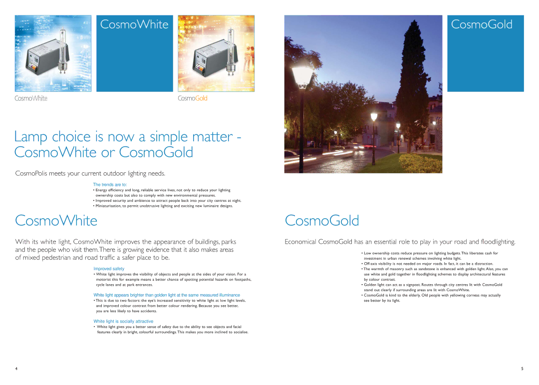 Philips Urban Lighting manual Lamp choice is now a simple matter CosmoWhite or CosmoGold 