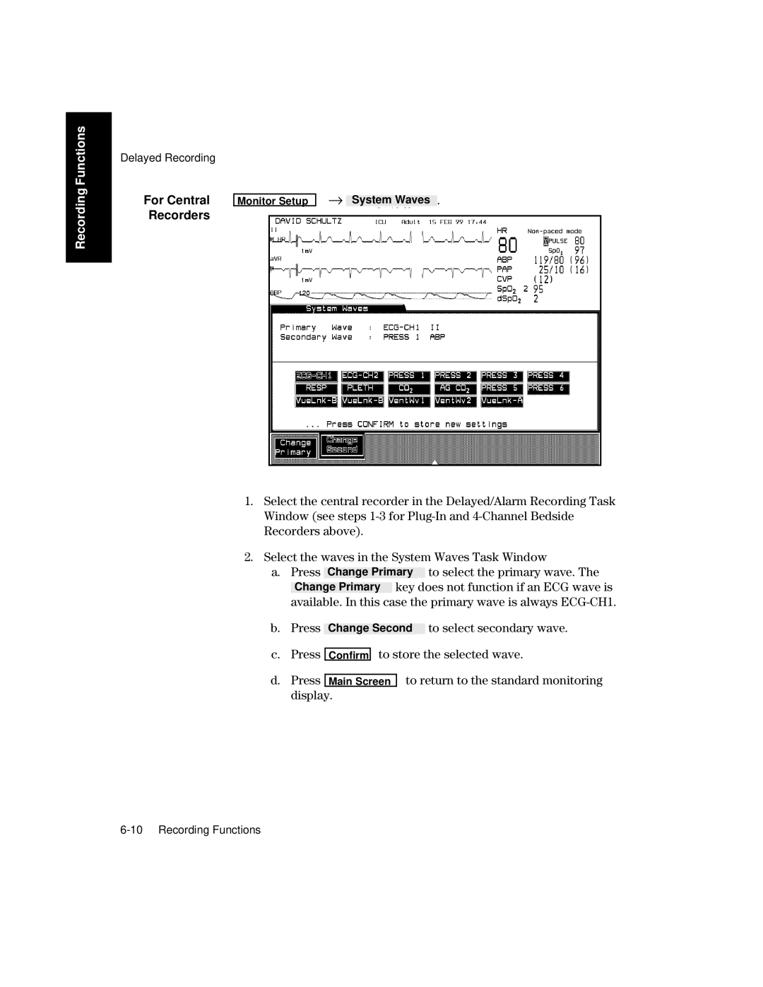 Philips V26CT, V24CT manual For Central Recorders, Press Change Second to select secondary wave, To store the selected wave 