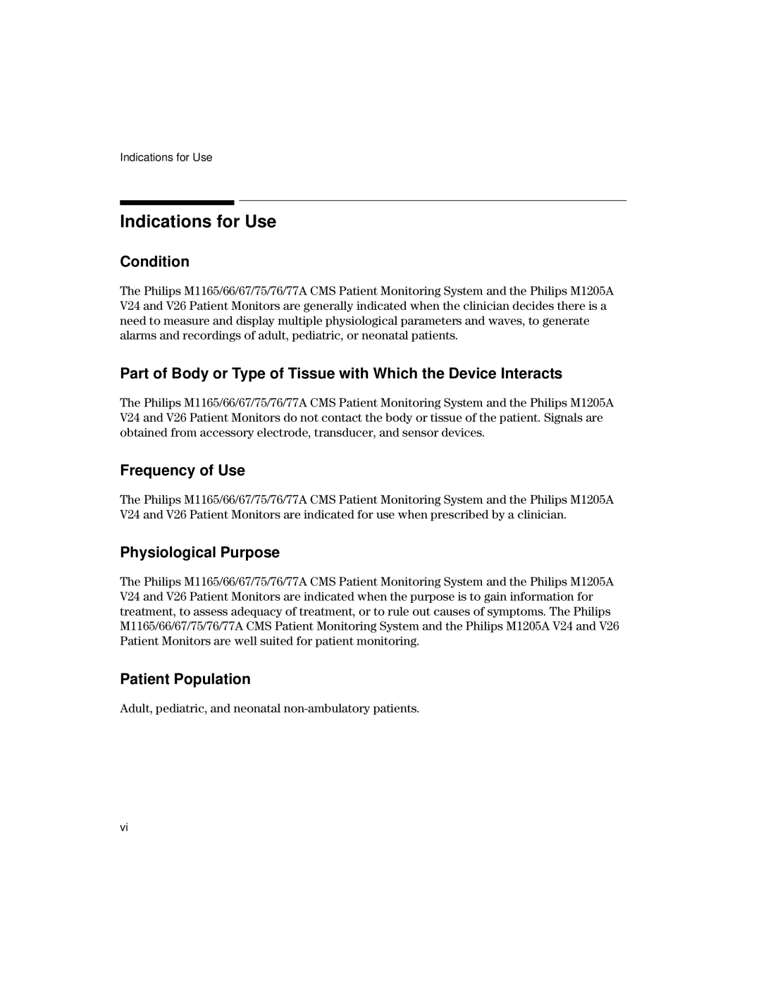 Philips V26CT, V24CT manual Indications for Use, Condition, Frequency of Use, Physiological Purpose, Patient Population 