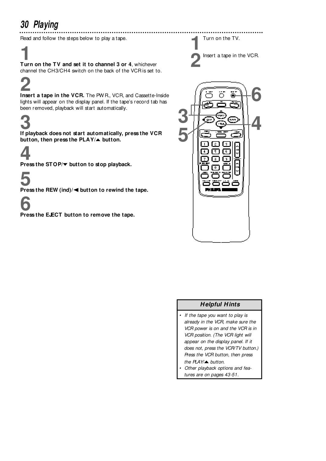 Philips VCA631AT Playing, Read and follow the steps below to play a tape, 1Turn on the TV 2Insert a tape in the VCR 