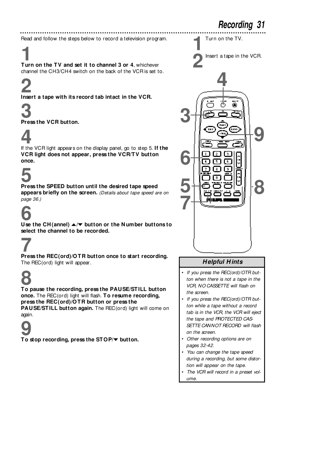 Philips VCA431AT, VCA631AT Recording, If the VCR light appears on the display panel, go to . If, RECord light will appear 