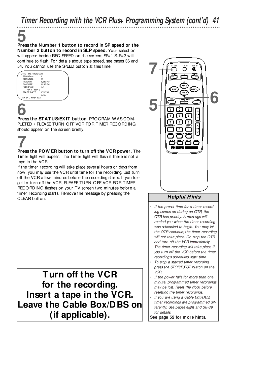 Philips VCA431AT, VCA631AT owner manual Press the STATUS/EXIT button. Program WAS COM, See page 52 for more hints 