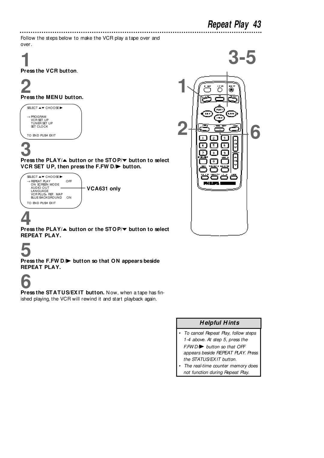 Philips VCA431AT, VCA631AT owner manual Repeat Play, Press the PLAY/o button or the STOP/p button to select 