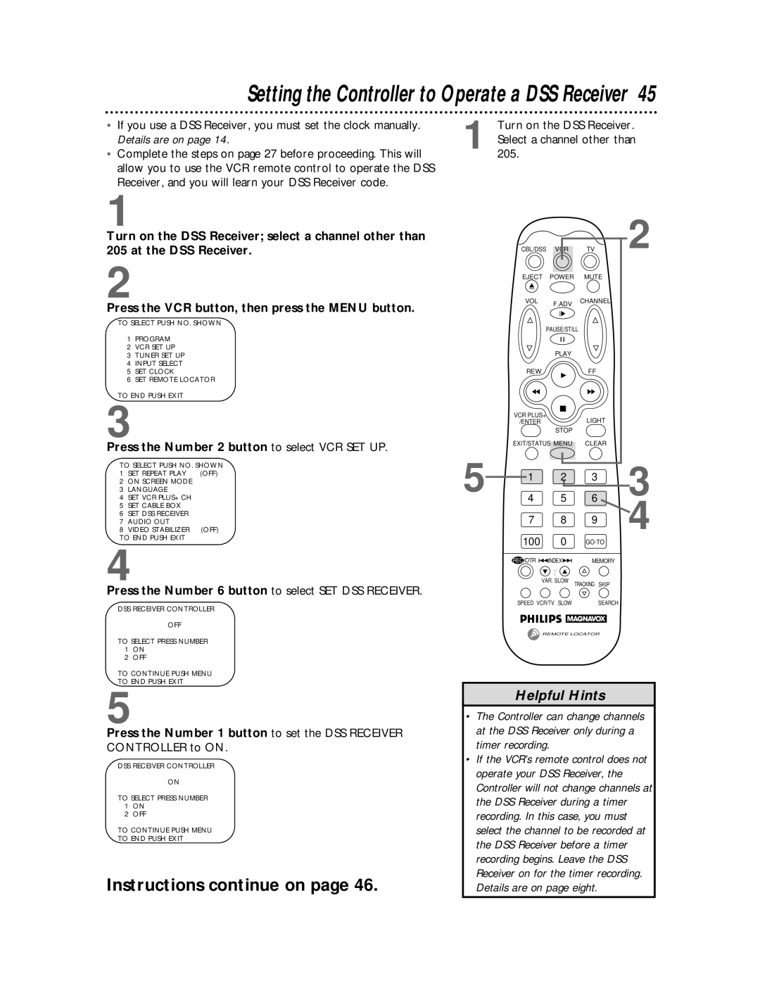 Philips VCR 462 Setting the Controller to Operate a DSS Receiver, Press the Number 6 button to select SET DSS Receiver 