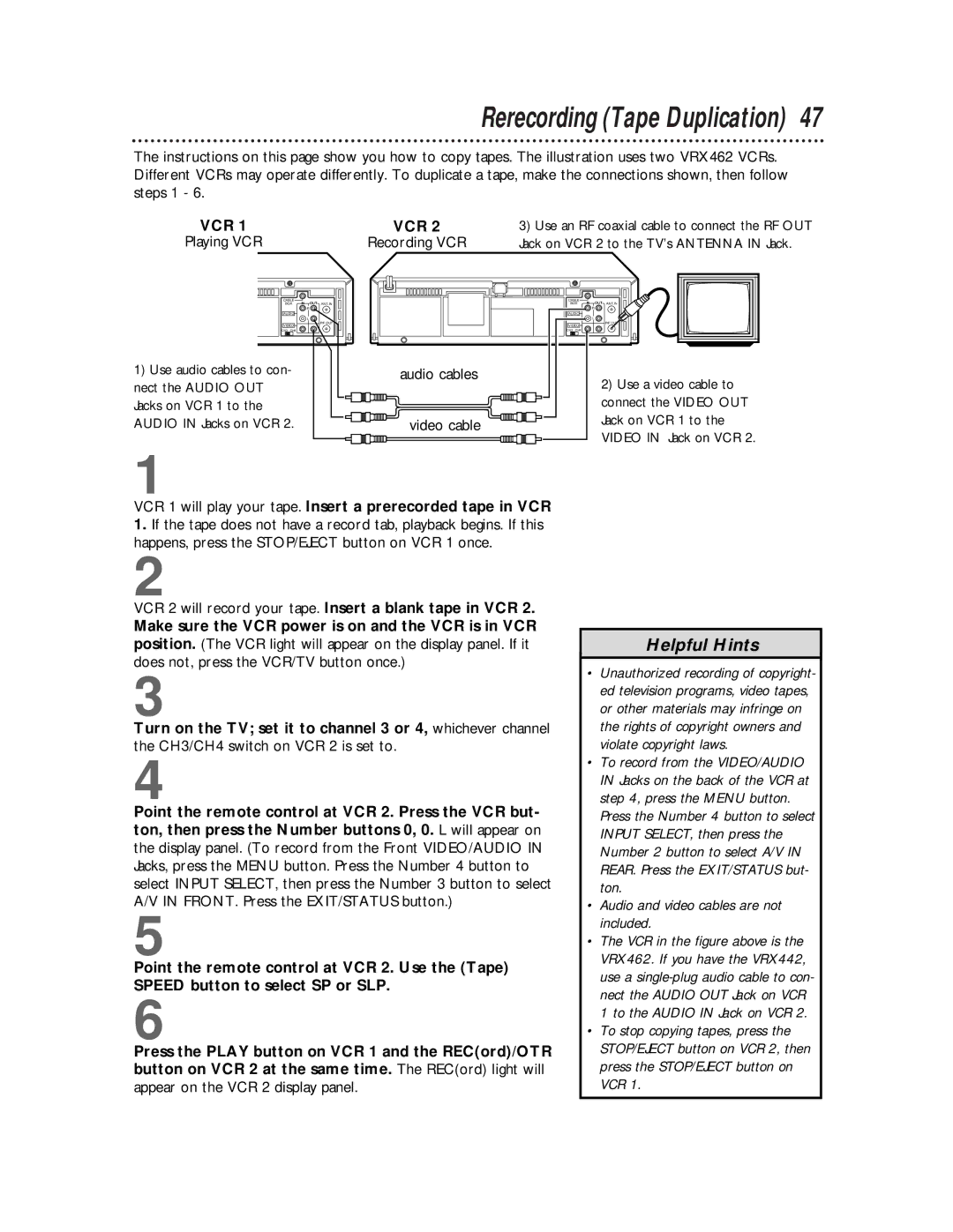 Philips VCR 462 warranty Rerecording Tape Duplication, VCR 1 will play your tape. Insert a prerecorded tape in VCR 