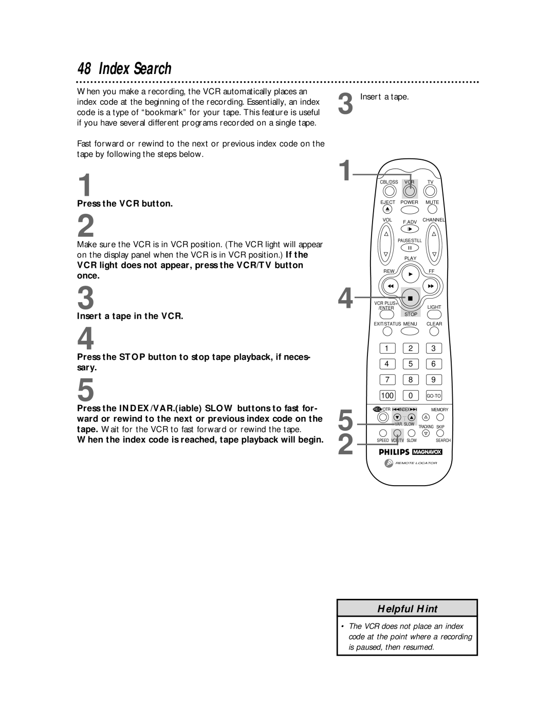 Philips VCR 462 warranty Index Search, Press the VCR button 