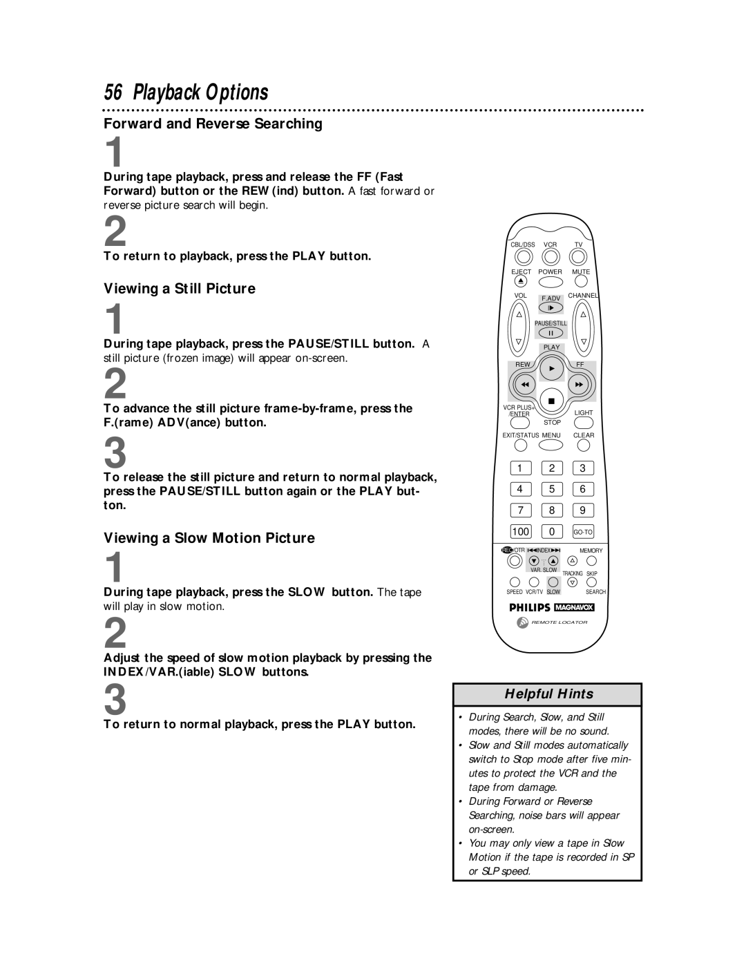 Philips VCR 462 Playback Options, Forward and Reverse Searching, Viewing a Still Picture, Viewing a Slow Motion Picture 