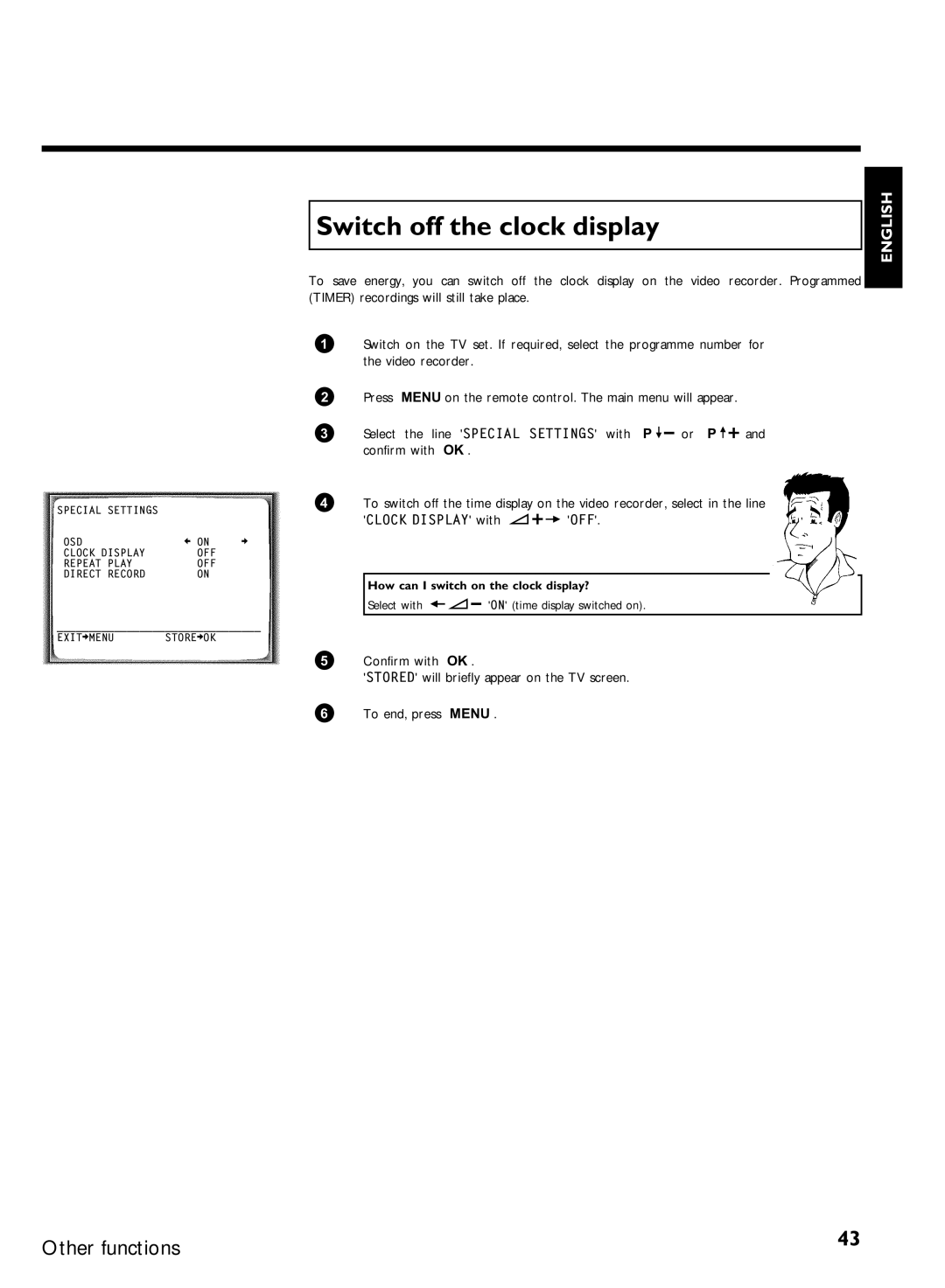 Philips VCR VR 170/07 manual Switch off the clock display, How can I switch on the clock display? 