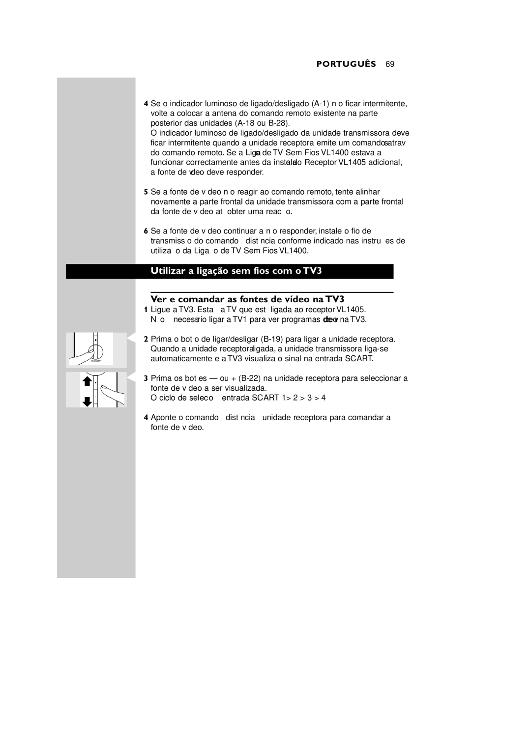 Philips VL1405 manual Utilizar a ligação sem fios com o TV3, Ver e comandar as fontes de vídeo na TV3 