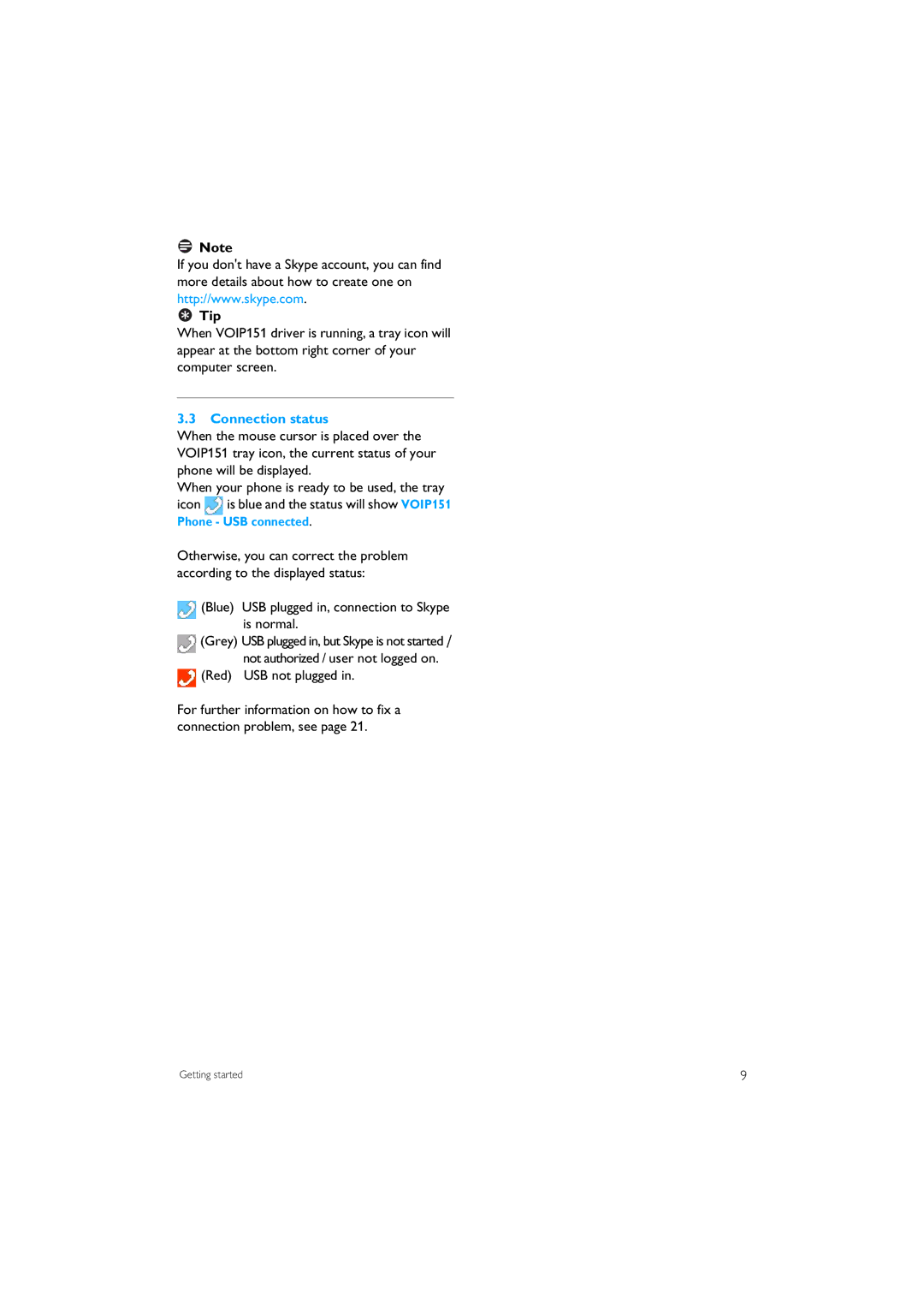 Philips VOIP151 manual Connection status, Blue USB plugged in, connection to Skype is normal 