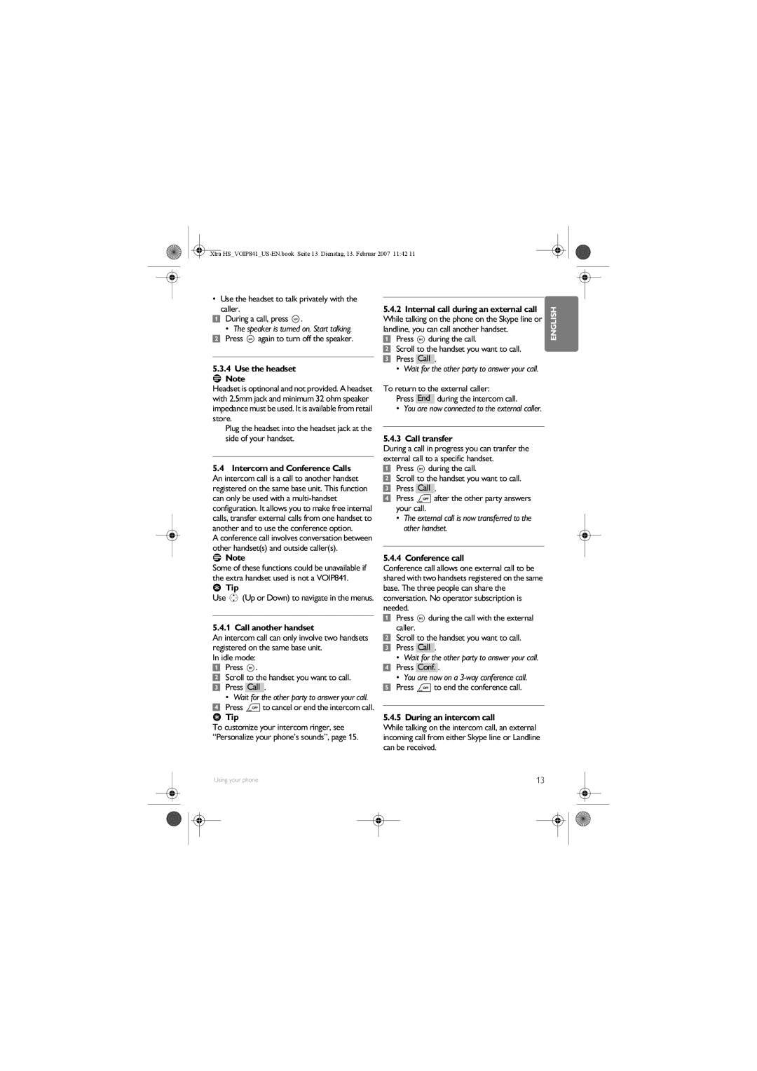 Philips VOIP841 manual Use the headset Note, Call another handset, Call transfer, Conference call, During an intercom call 