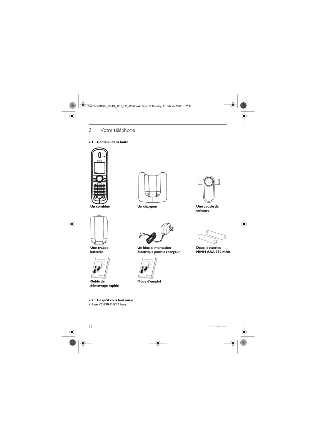 Philips manual Votre téléphone, Contenu de la boîte Un combiné Un chargeur, Ceinture, Une VOIP8411B/37 base 