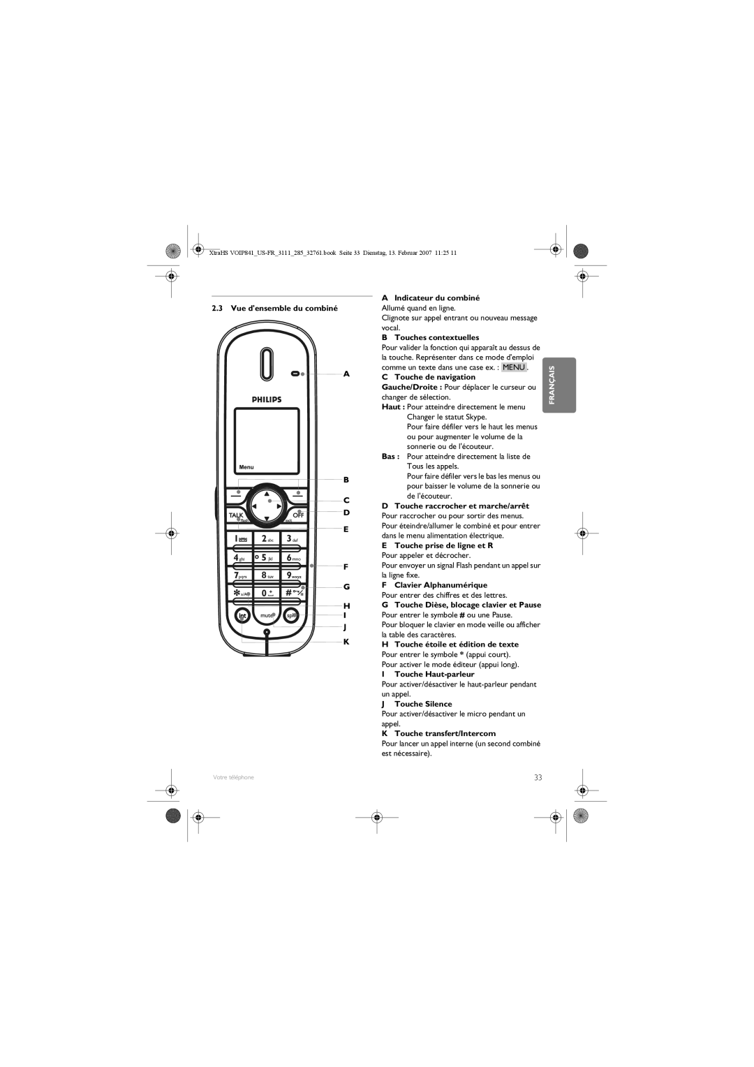 Philips VOIP841 manual Indicateur du combiné, Vue densemble du combiné, Touches contextuelles, Touche de navigation 