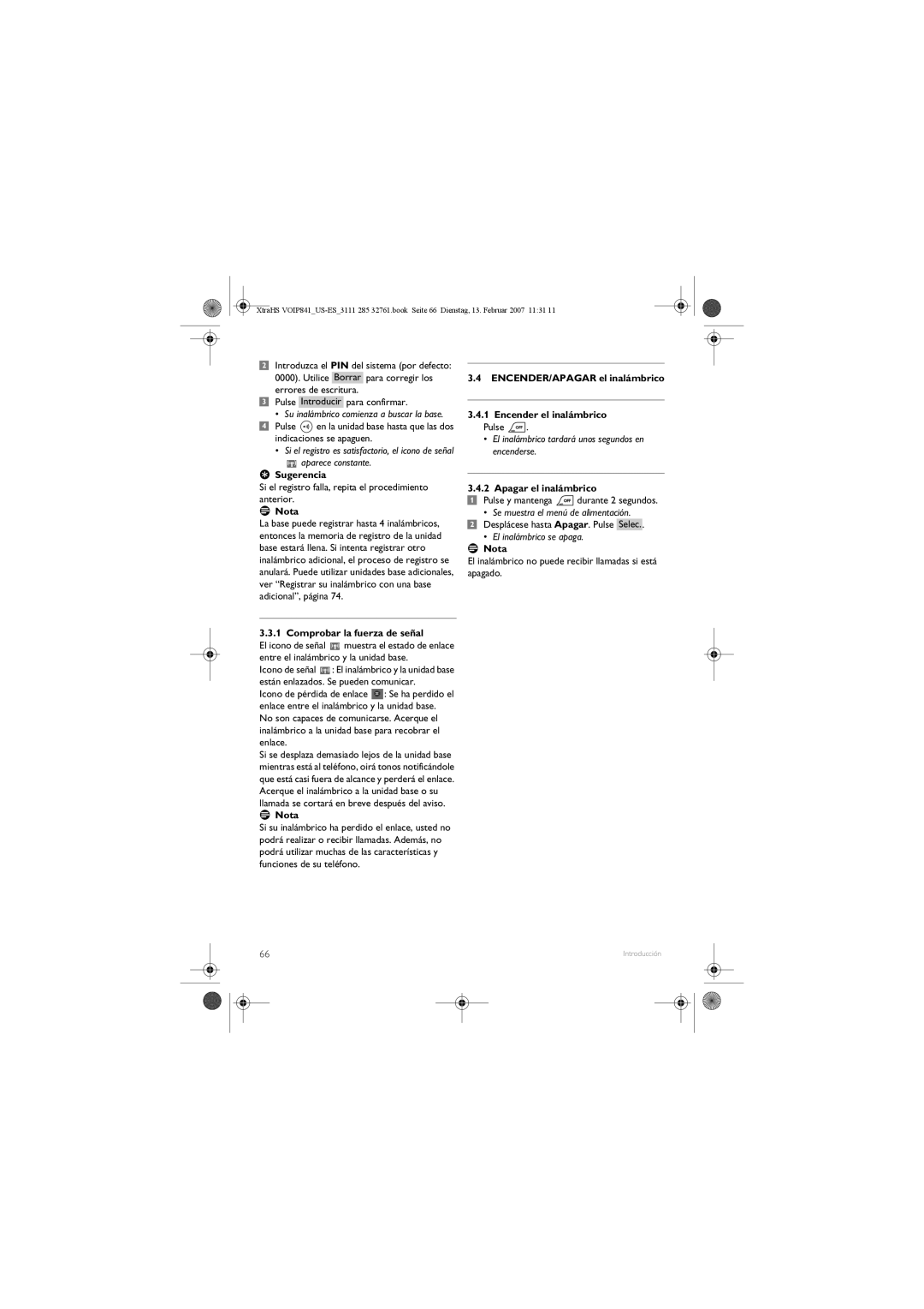 Philips VOIP841 manual Sugerencia, Comprobar la fuerza de señal, ENCENDER/APAGAR el inalámbrico Encender el inalámbrico 