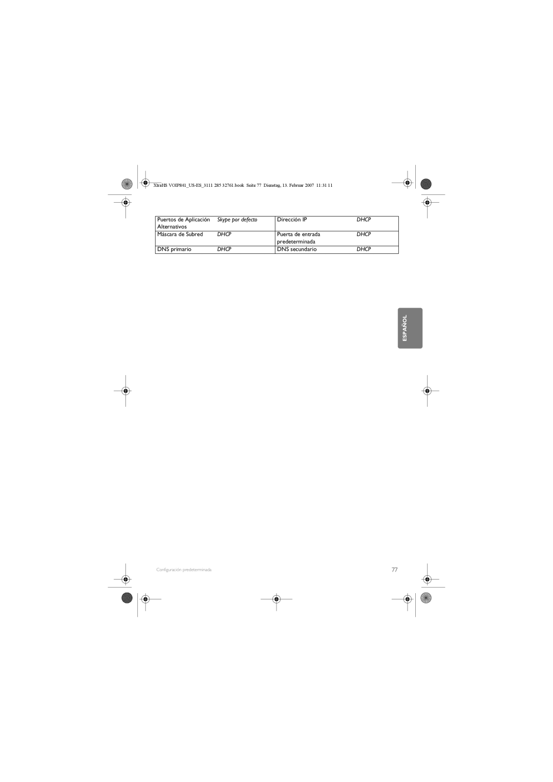 Philips VOIP841 manual Skype por defecto Dirección IP, Alternativos Máscara de Subred, Puerta de entrada, DNS secundario 