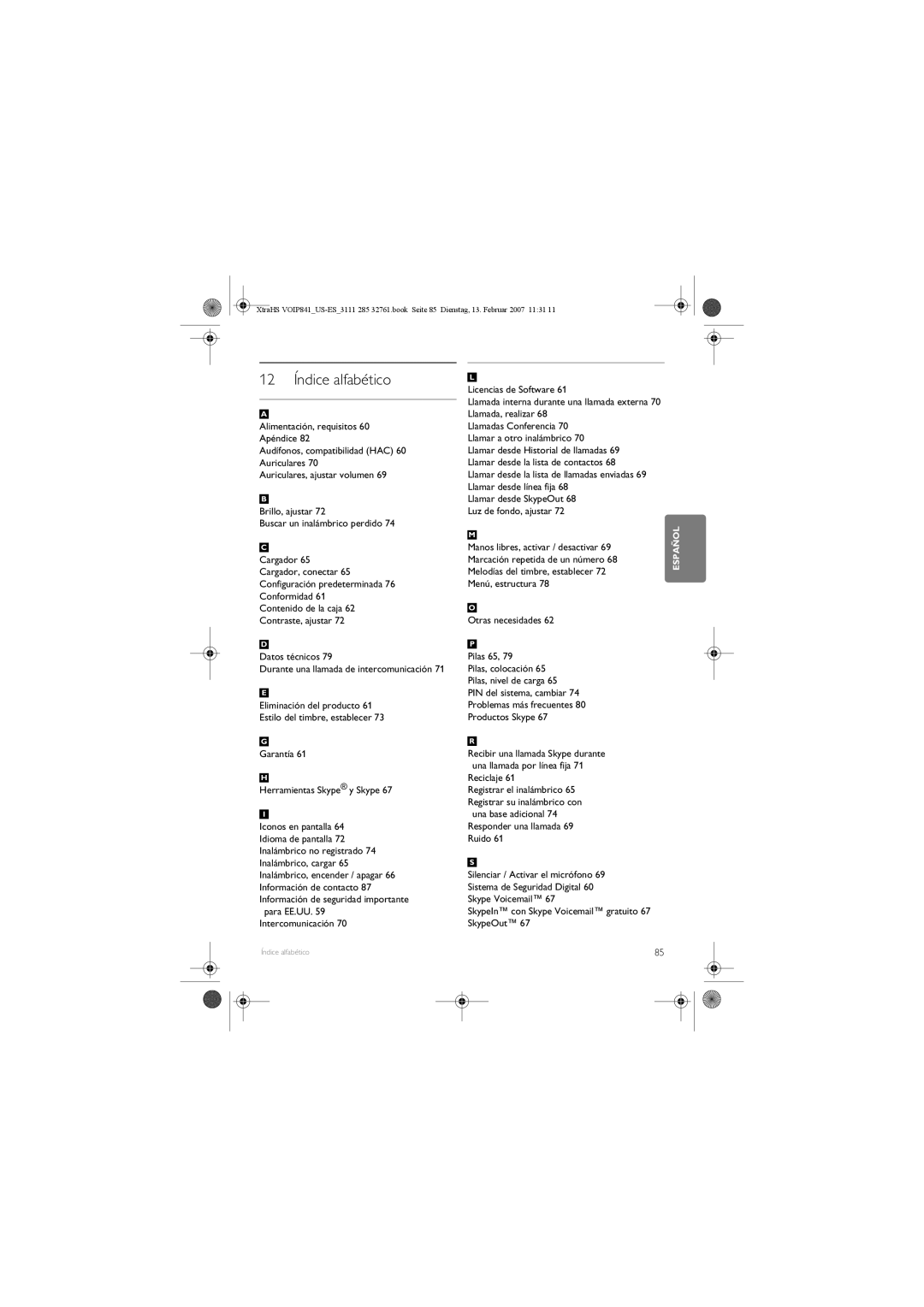 Philips VOIP841 manual 12 Índice alfabético, SkypeIn con Skype Voicemail gratuito 67 SkypeOut 