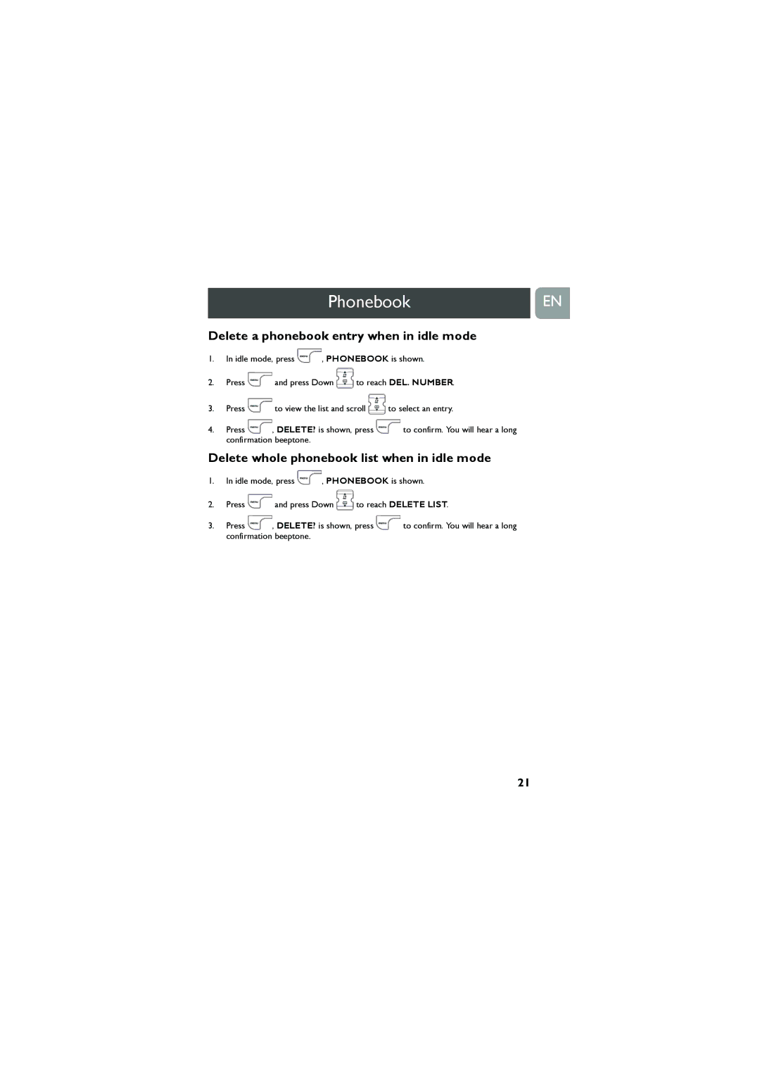 Philips VOX300 user manual Delete a phonebook entry when in idle mode, Delete whole phonebook list when in idle mode 