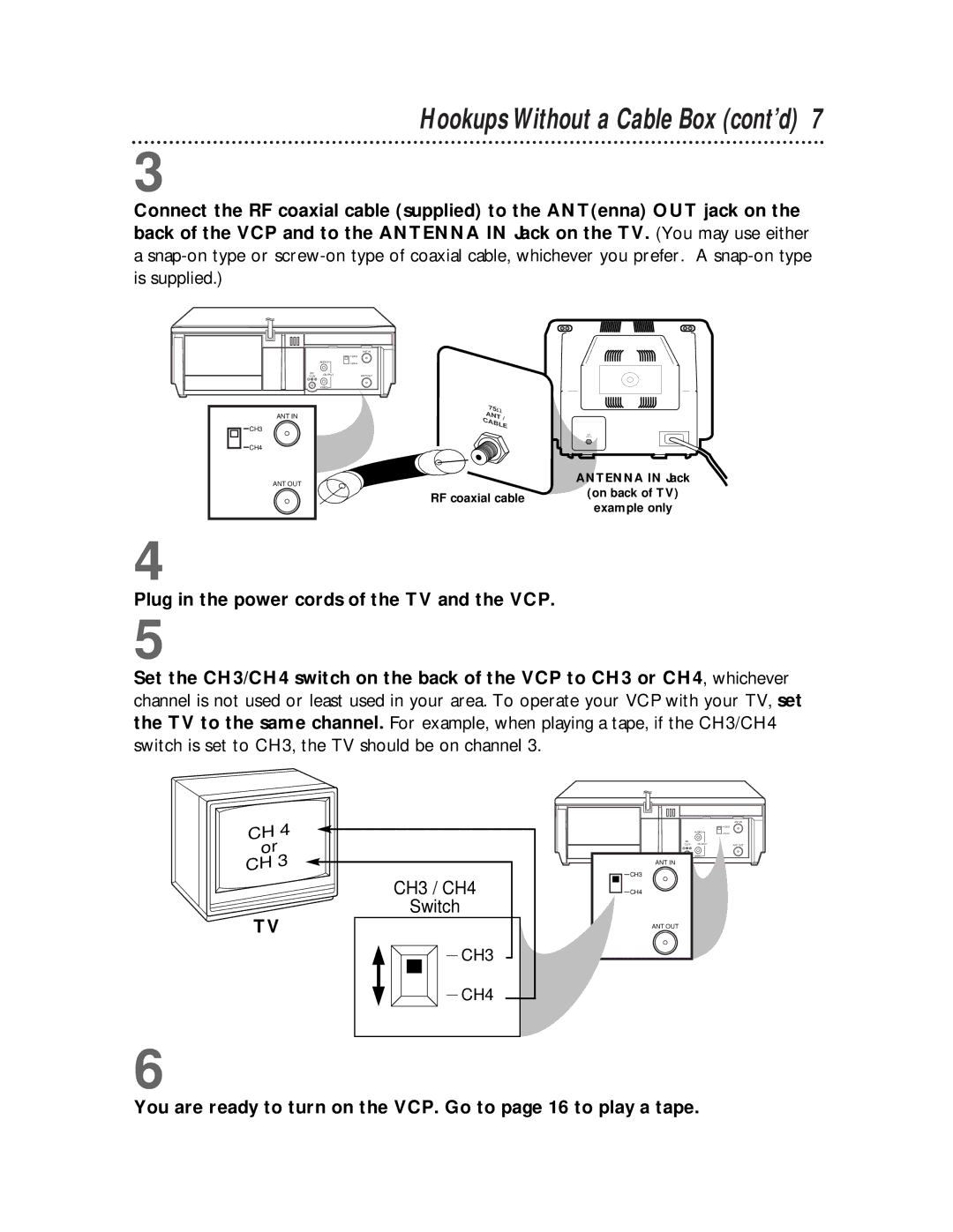 Philips VP115CAT owner manual Hookups Without a Cable Box cont’d, Plug in the power cords of the TV and the VCP 