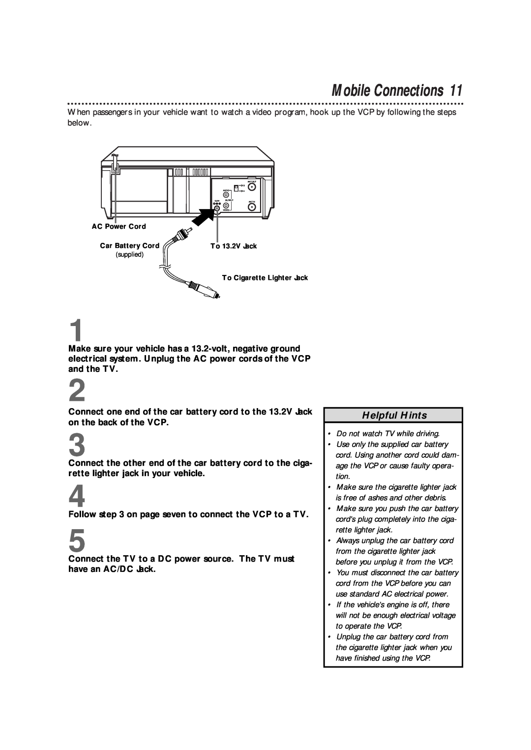 Philips VPA115PR, VPA115BL owner manual Mobile Connections, Helpful Hints, Do not watch TV while driving 