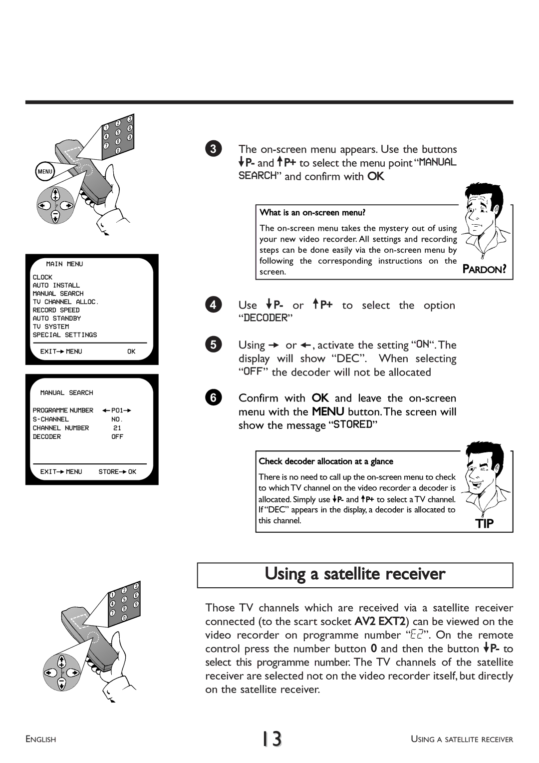 Philips VR 260/07 operating instructions Using a satellite receiver, Check decoder allocation at a glance, This channel 