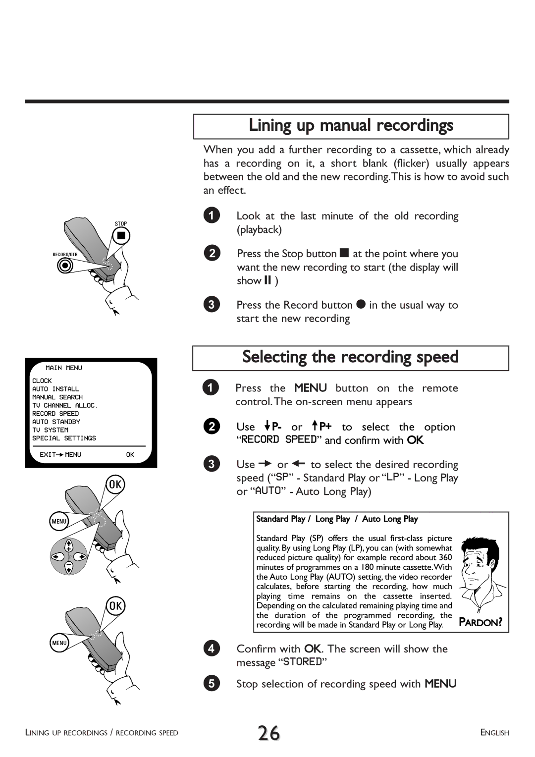 Philips VR 260/07 Lining up manual recordings, Selecting the recording speed, Standard Play / Long Play / Auto Long Play 