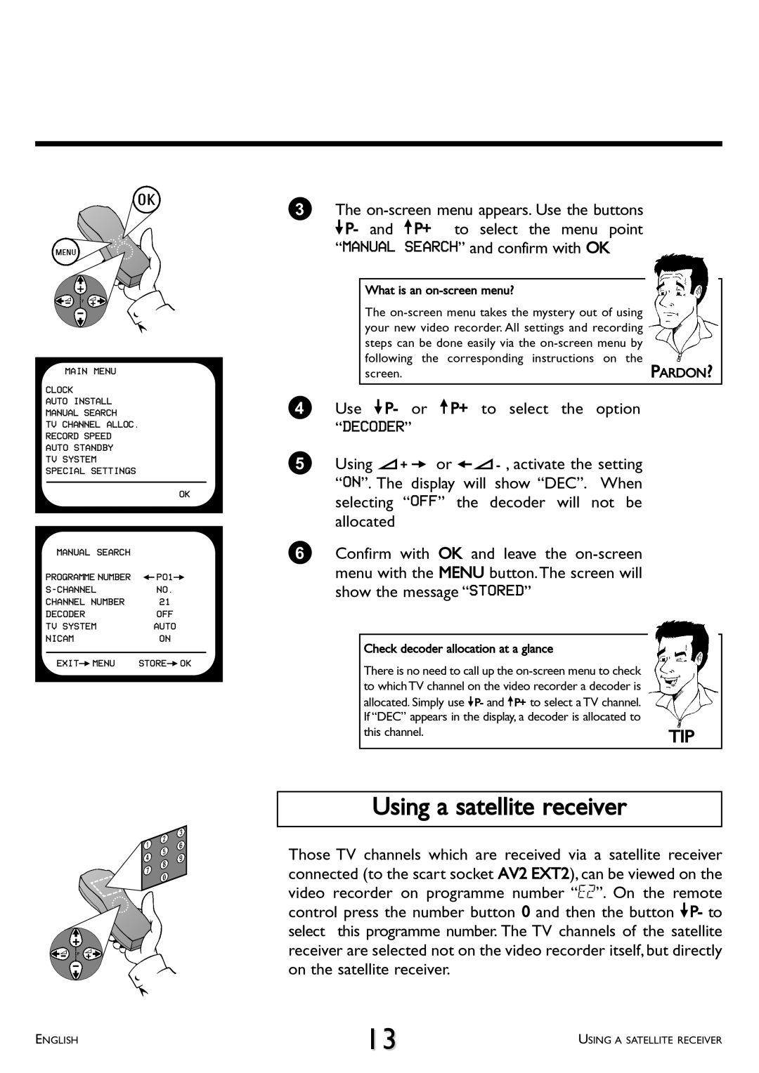 Philips VR 510/07 operating instructions Using a satellite receiver, Manual, Search and confirm with OK 