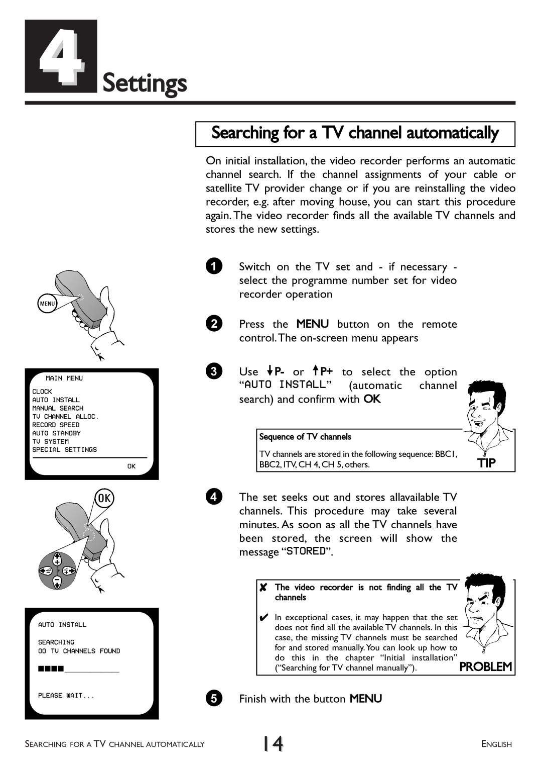 Philips VR 510/07 operating instructions Settings, Searching for a TV channel automatically, Finish with the button Menu 