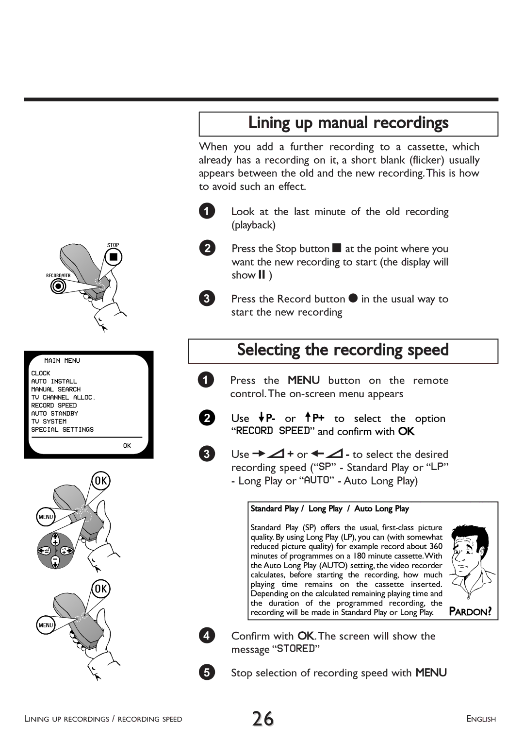 Philips VR 510/07 Lining up manual recordings, Selecting the recording speed, Standard Play / Long Play / Auto Long Play 