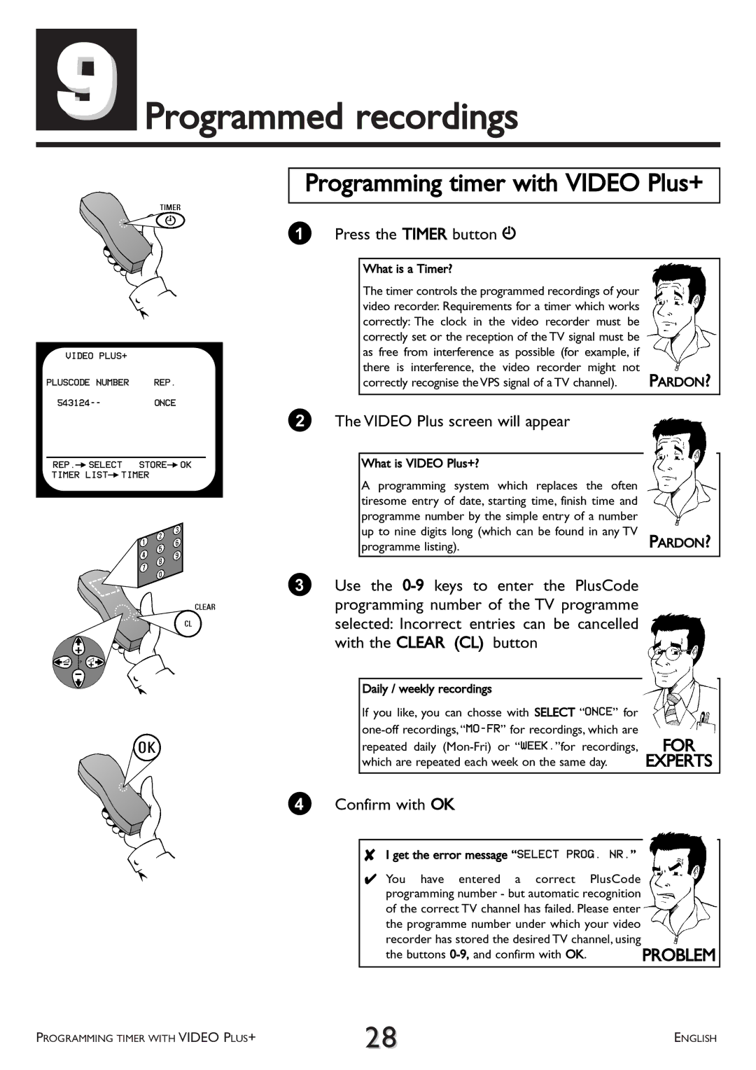 Philips VR 510/07 Programmed recordings, Programming timer with Video Plus+, Press the Timer button k, Confirm with OK 