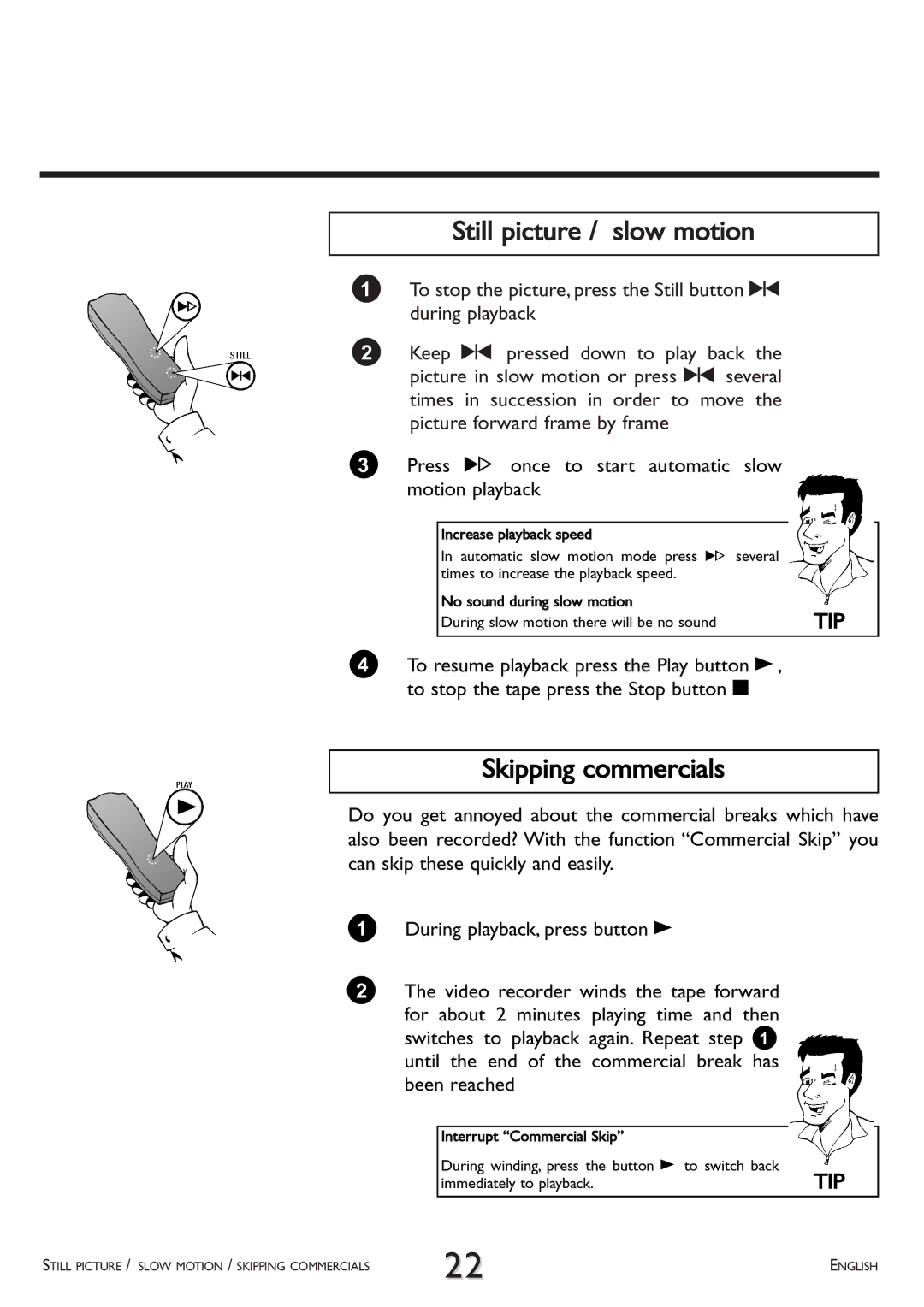 Philips VR 617/07 operating instructions During slow motion there will be no sound, Immediately to playback 