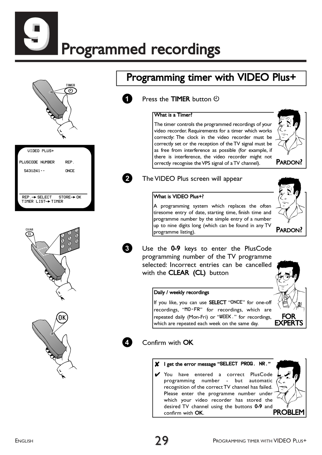 Philips VR 617/07 Programmed recordings, Programming timer with Video Plus+, Press the Timer button k, Confirm with OK 