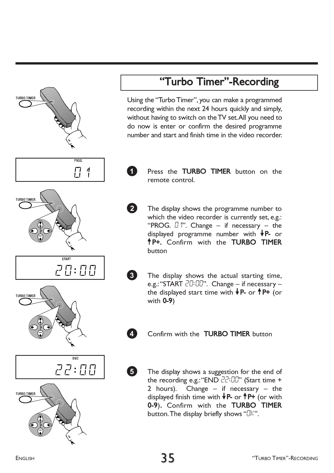 Philips VR 617/07 operating instructions Turbo Timer-Recording, Press the Turbo Timer button on the remote control 