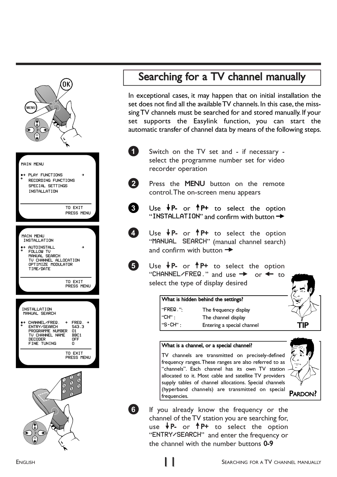 Philips VR 708/07 operating instructions Searching for a TV channel manually, Entering a special channel 