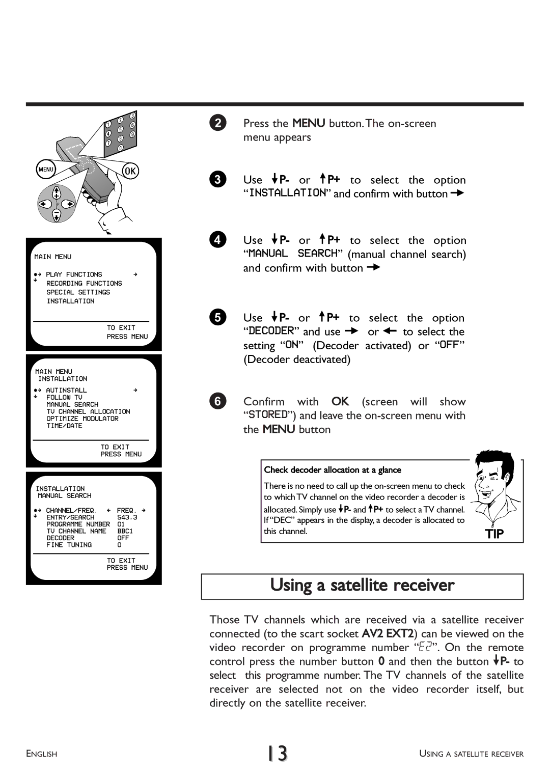 Philips VR 708/07 operating instructions Using a satellite receiver, Check decoder allocation at a glance, This channel 