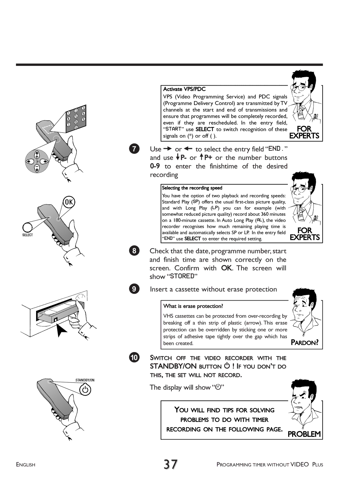 Philips VR 708/07 operating instructions Even if they are rescheduled. In the entry field, Signals on * or off 