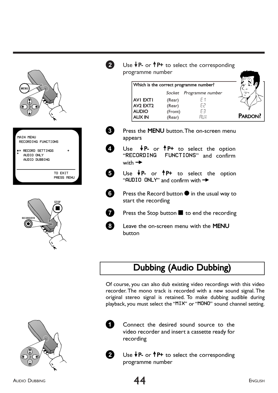 Philips VR 708/07 operating instructions Dubbing Audio Dubbing, Which is the correct programme number? 