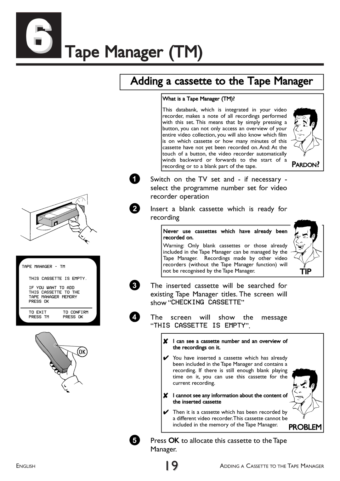 Philips VR 766/07, VR 765/07 Tape Manager TM, Adding a cassette to the Tape Manager, This Cassette is Empty, Problem 