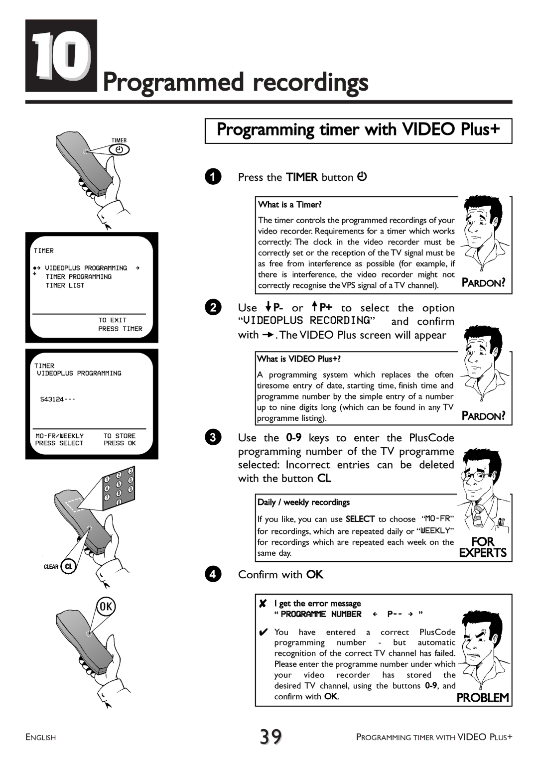 Philips VR 765/07 Programmed recordings, Programming timer with Video Plus+, Press the Timer button k, Confirm with OK 