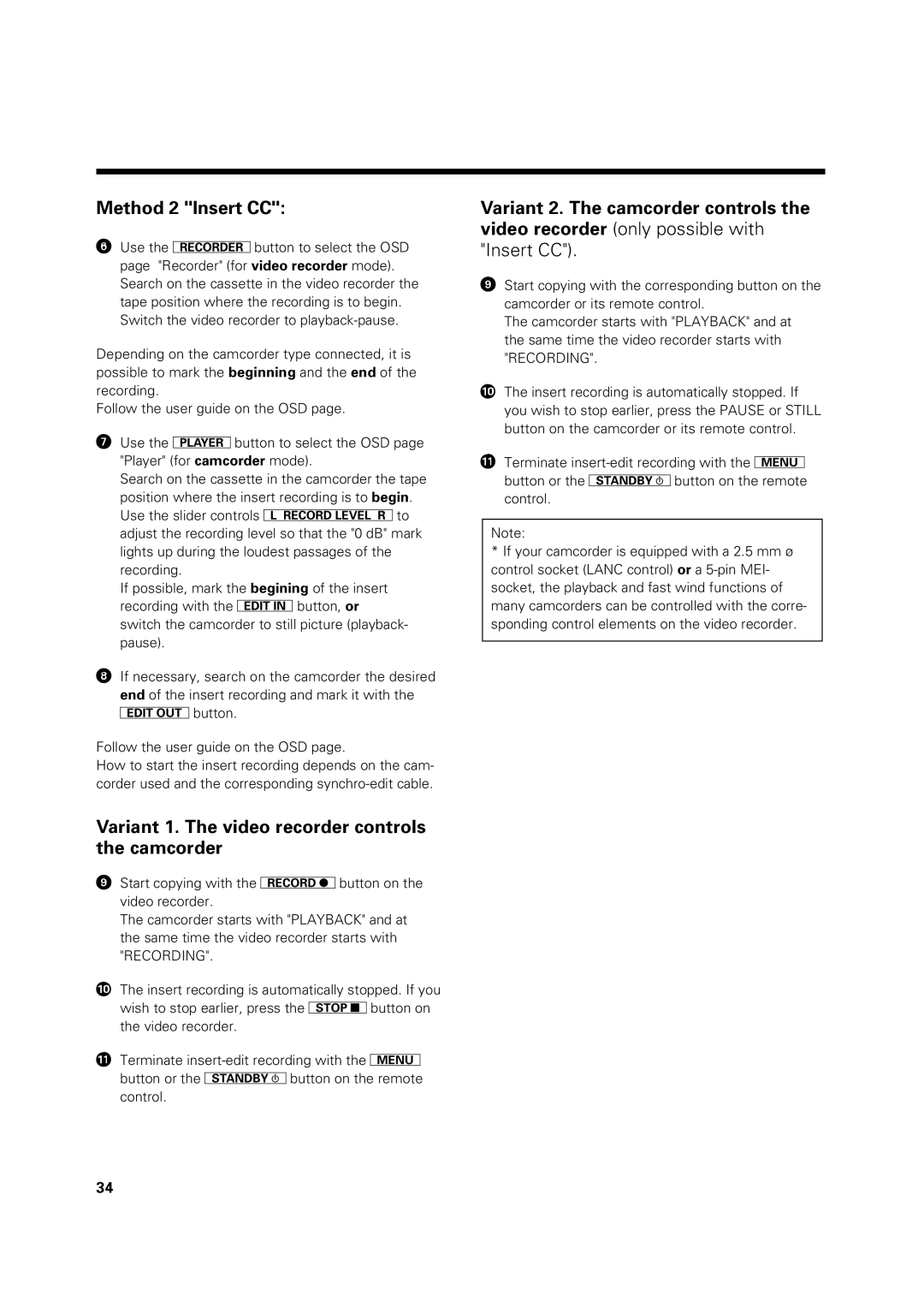 Philips VR 969/02 operating instructions Method 2 Insert CC, Variant 1. The video recorder controls the camcorder 