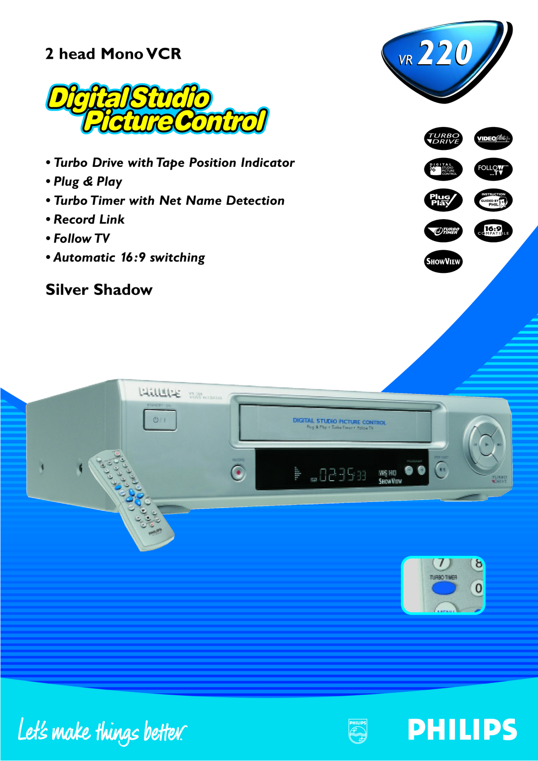 Philips VR239, VR220, VR258, VR207 manual Silver Shadow, head Mono VCR, Turbo Drive with Tape Position Indicator Plug & Play 